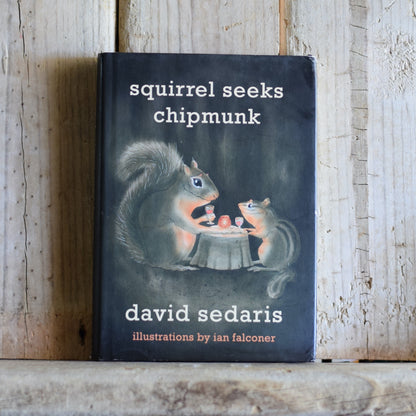 Fiction Hardback: David Sedaris - Squirrel Seeks Chipmunk SIGNED FIRST EDITION/PRINTING