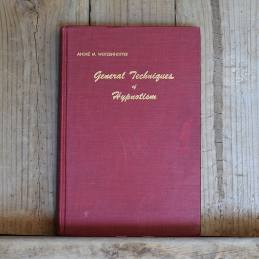 Vintage Non-Fiction Hardback: Andre M Weitzenhoffer - General Techniques of Hypnotism