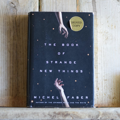 Fiction Hardback: Michel Faber - The Book of Strange New Things SIGNED FIRST EDITION