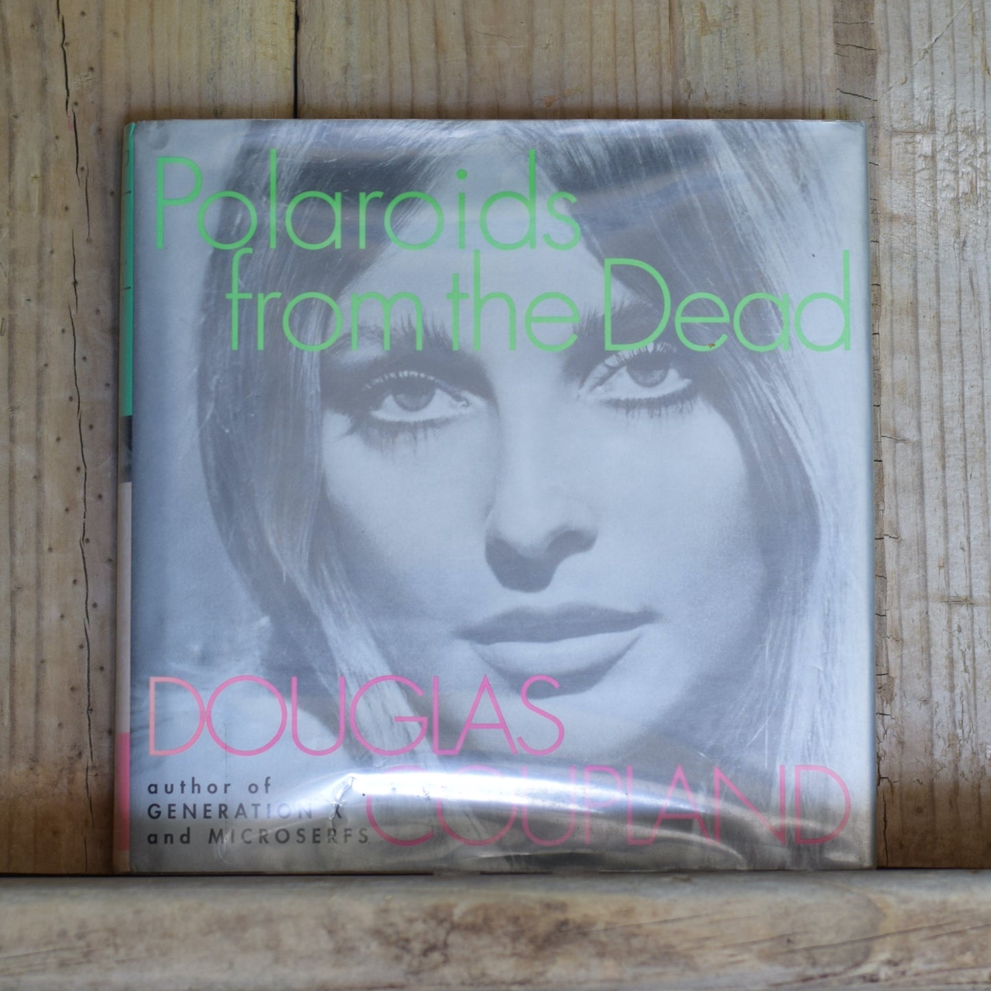 Vintage Hardback Fiction: Douglas Coupland - Polaroids from the Dead FIRST EDITION