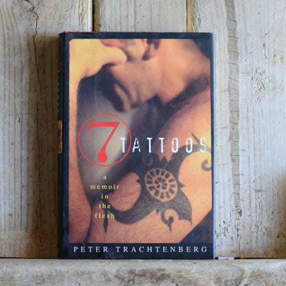 Vintage Fiction Hardback: Peter Trachtenberg - 7 Tattoos FIRST EDITION/PRINTING