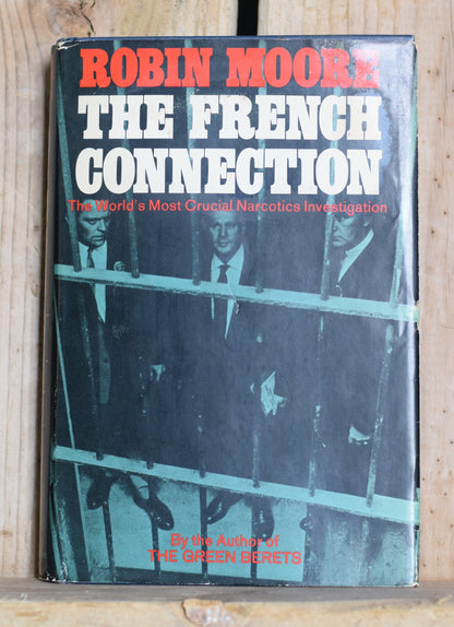 Vintage True Crime Hardback Novel: Robin Moore - The French Connection