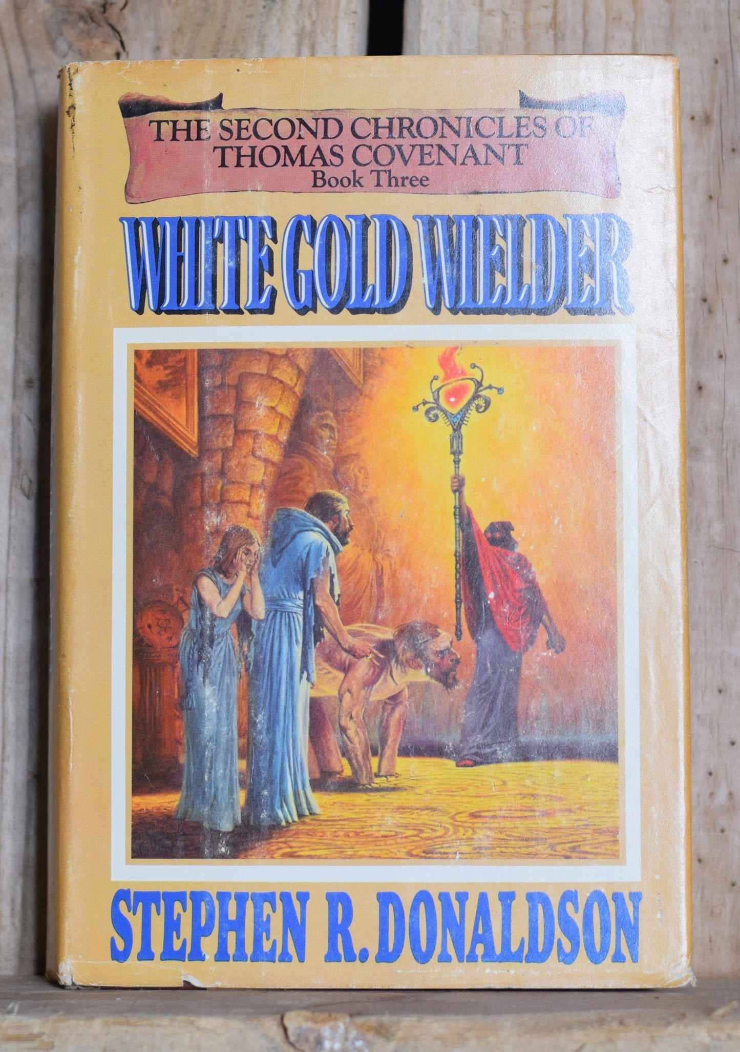 Vintage Sci-fi Hardback Novel: Stephen R Donaldson - The Gold Wielder, Book 3 of The Second Chronicles of Thomas Covenant