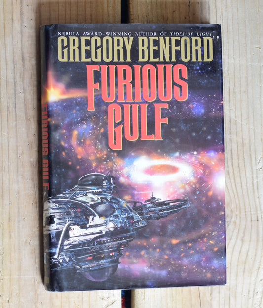 Vintage Sci-fi Hardback Novel: Gregory Benford - Furious Gulf FIRST EDITION