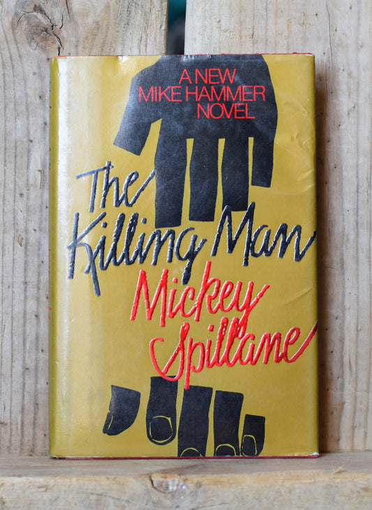Vintage Fiction Hardback Novel: Mickey Spillane - The Killing Man FIRST EDITION