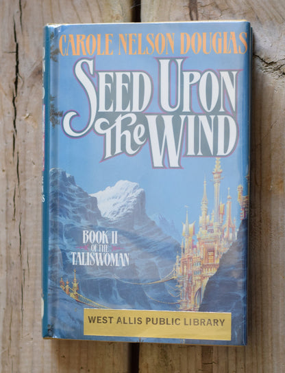 Vintage Fantasy Hardback Novel: Carole Nelson Douglas - Seed Upon the Wind FIRST EDITION