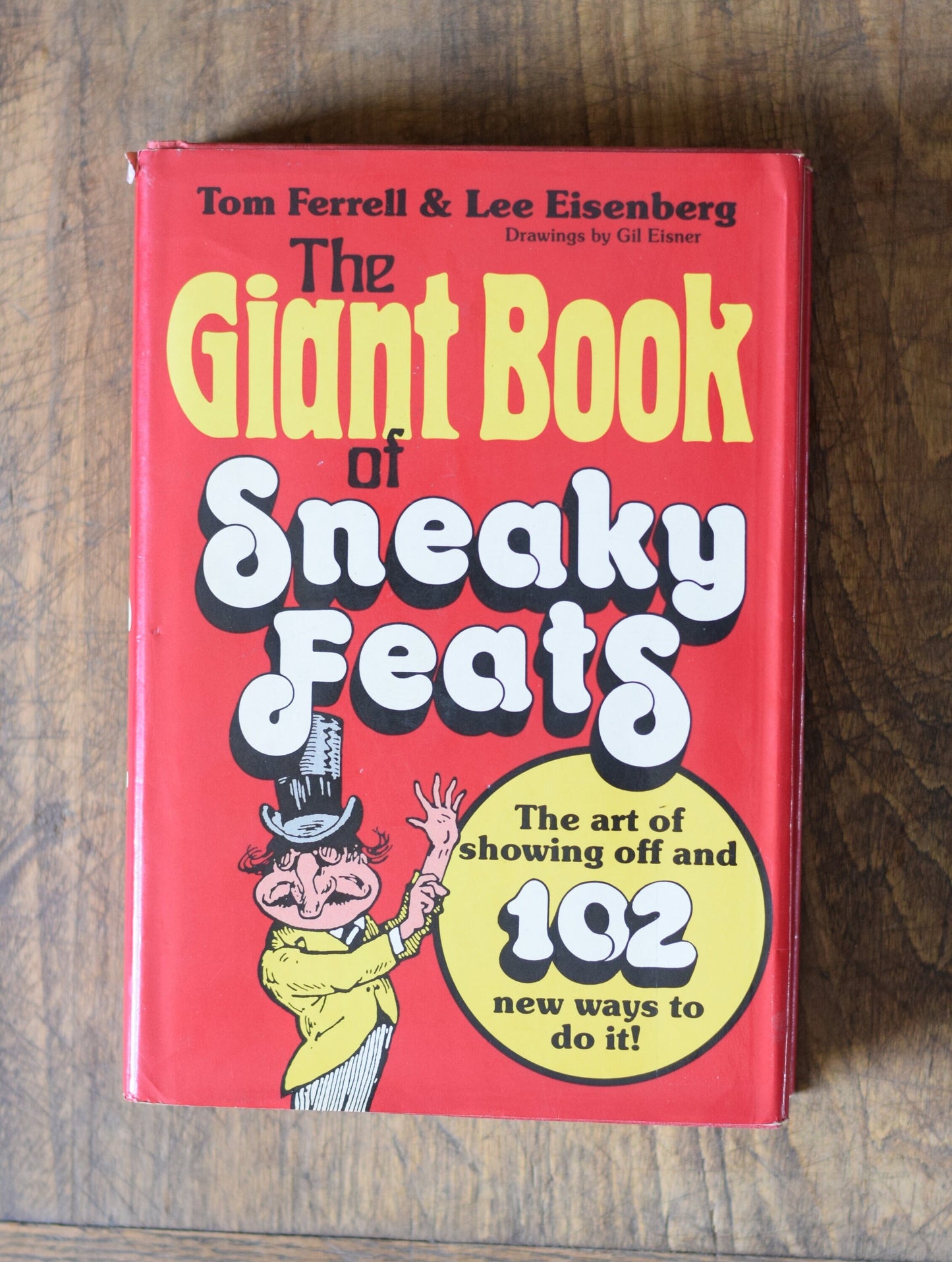 Vintage Non-Fiction Hardback: Tom Ferrell and Lee Eisenberg - The Giant Book of Sneaky Feats