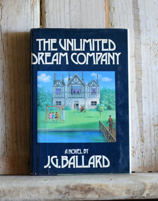 Vintage Fiction Hardback Novel: The Unlimited Dream Company FIRST EDITION/PRINTING