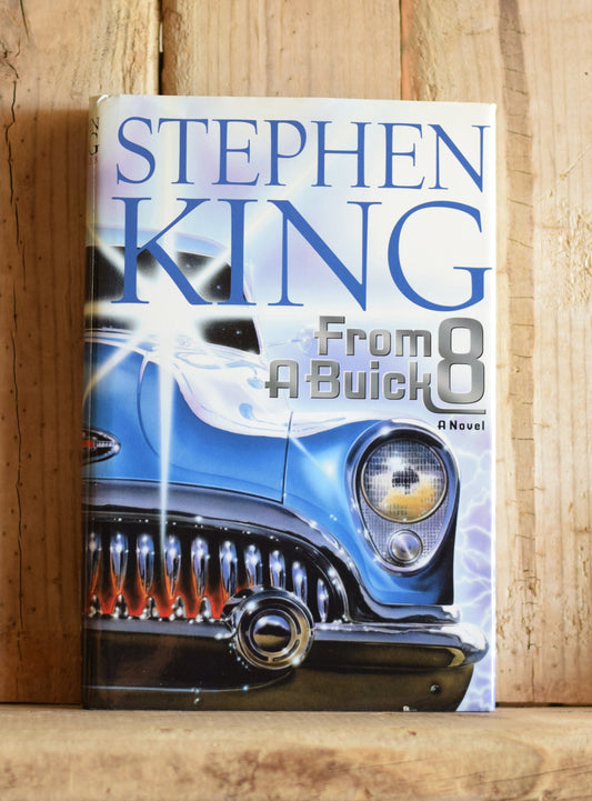 Vintage Fiction Hardback Novel: Stephen King - From a Buick 8 FIRST Edition/PRINTING