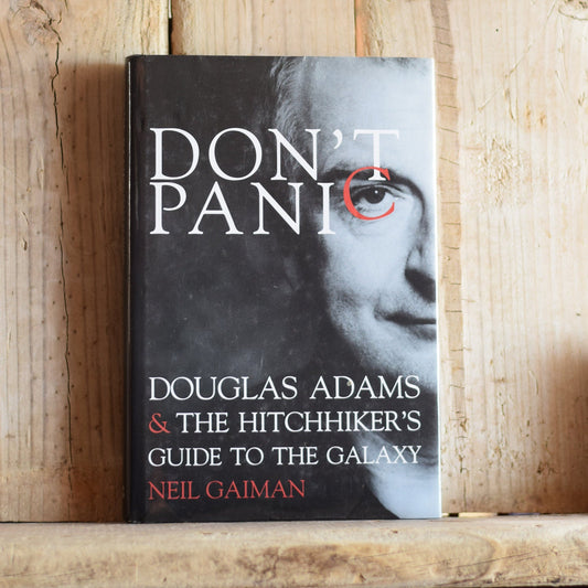 Vintage Non-Fiction Hardback: Neil Gaiman - Don't Panic, Douglas Adams and The Hitchhiker's Guide to the Galaxy FIRST EDITION/PRINTING