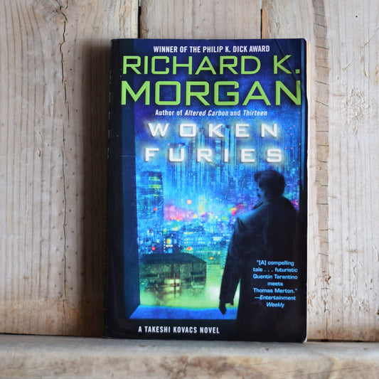 Vintage Sci-Fi Paperback Novel: Richard K Morgan - Woken Furies FIRST PRINTING