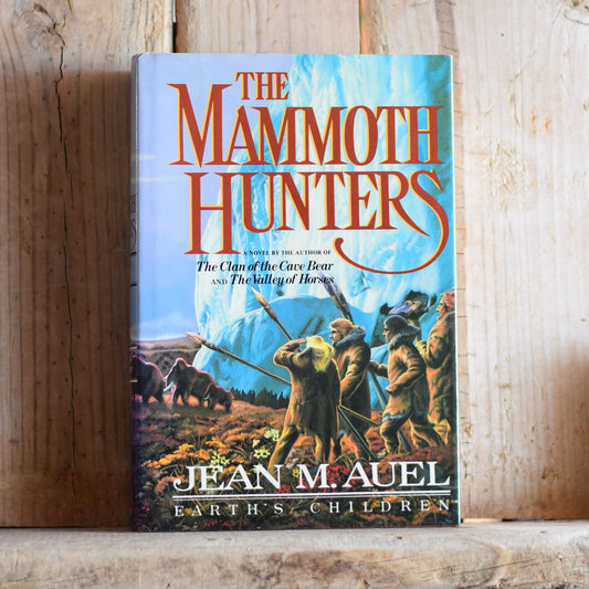 Vintage Fantasy Hardback Novel: - Jean M Auel - The Mammoth Hunters FIRST EDITION/PRINTING