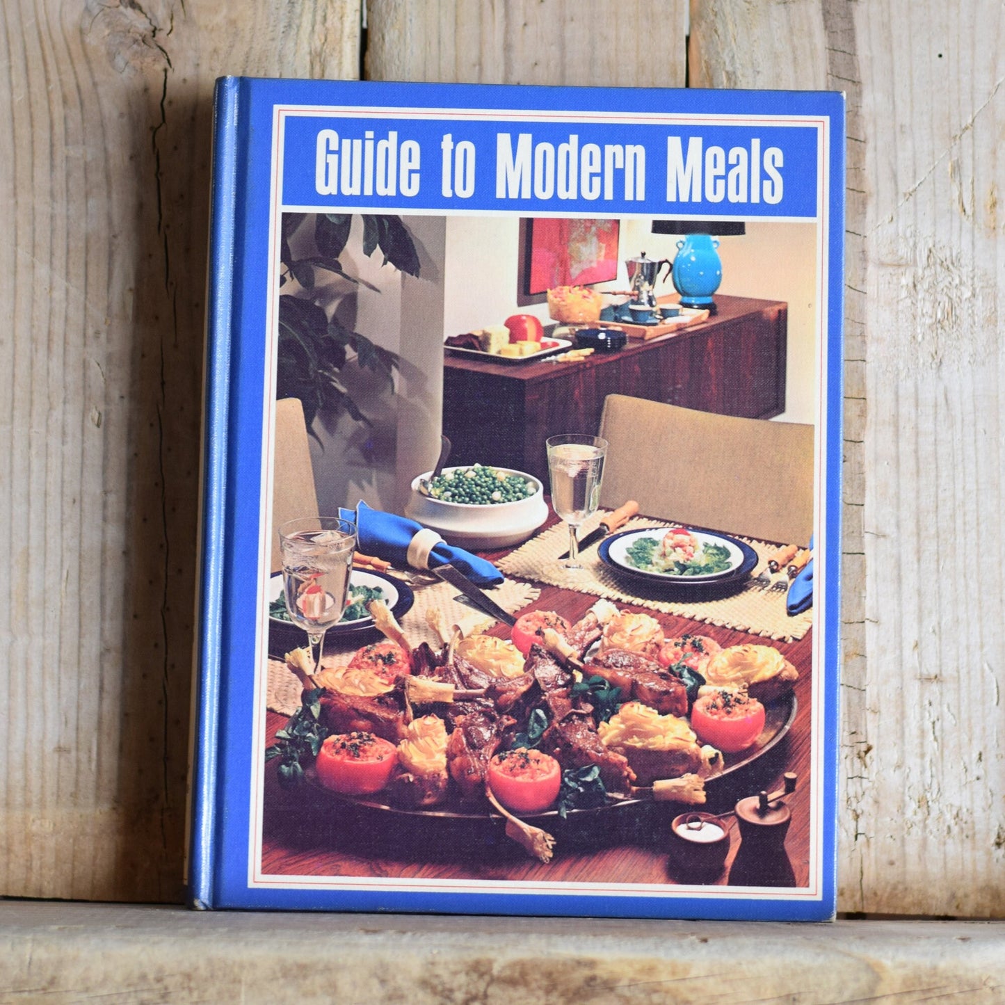 Vintage Cookbook: Shank, Fitch, Chapman, Sickler - Guide to Modern Meals, Second Edition