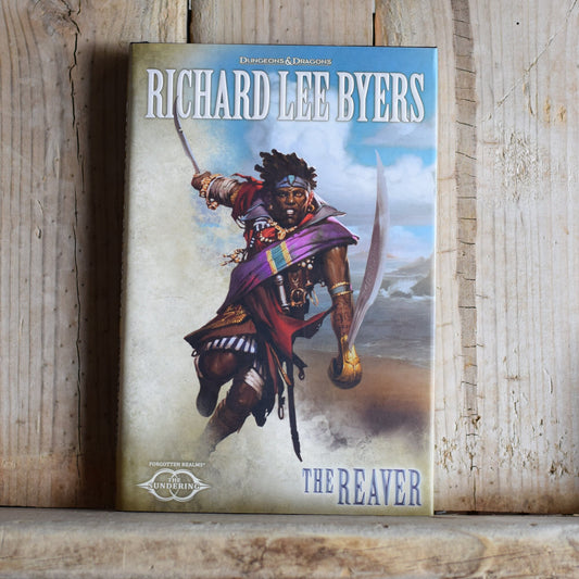 Dungeons & Dragons Hardback Novel: Richard Lee Byers - The Reaver, Book 4 of The Sundering FIRST EDITION/PRINTING