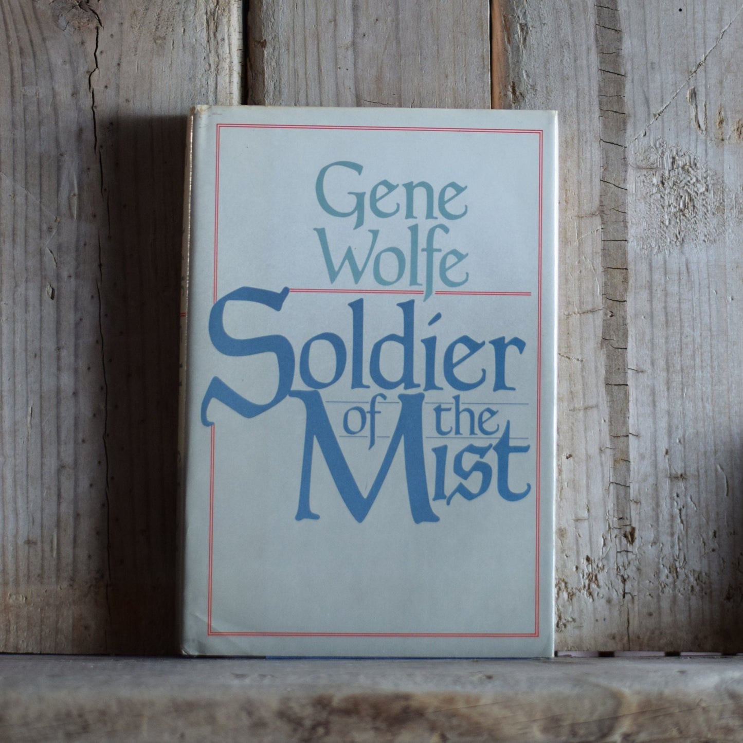 Vintage Fantasy Hardback Novel: Gene Wolfe - Soldier of the Mist