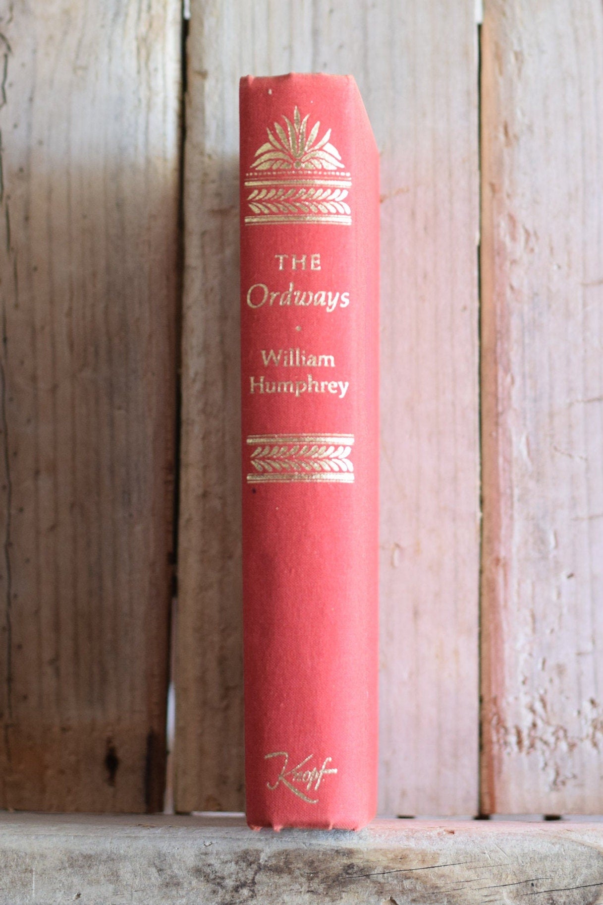 Vintage Fiction Hardback Novel: William Humphrey - The Ordways FIRST EDITION/PRINTING