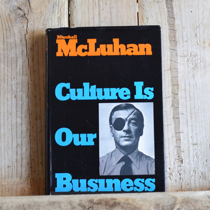 Vintage Non-Fiction Hardback: Marsgall McLuhan - Culture is Our Business