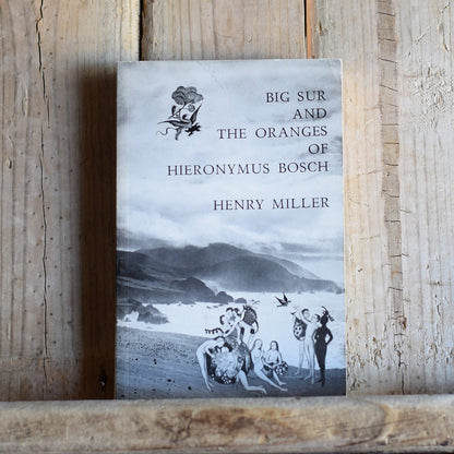 Vintage Fiction Paperback Novel: Henry Miller - Big Sur and The Oranges of Hieronymus Bosch