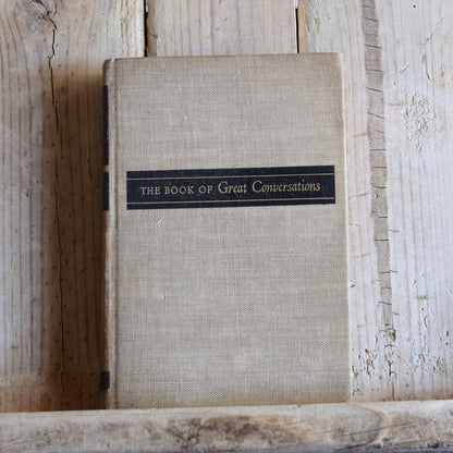 Vintage Fiction Hardback: The Great Book of Conversations - Edited by Louis Biancolli FIRST EDITION 1948