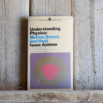Vintage Non-Fiction Paperback: Isaac Asimov - Understanding Physics, Motion, Sound and Heat