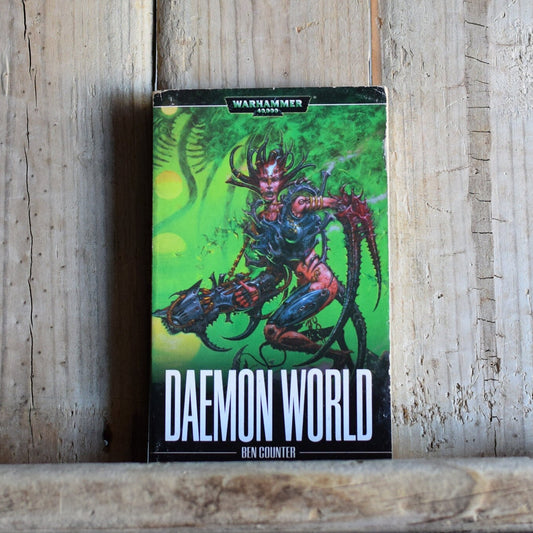 Vintage Sci-Fi Paperback Novel: Ben Counter - Warhammer 40,000 Daemon World FIRST EDITION/PRINTING